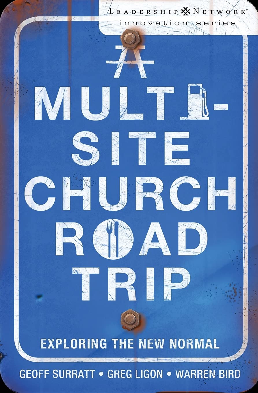 The Multi-site Church Road Trip