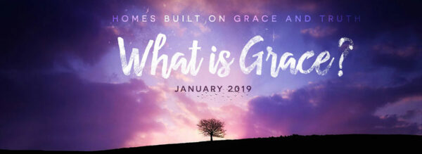  Homes Built On Grace And Truth 2019 Introduction  Image