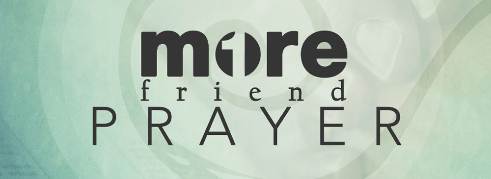  1more Friend: PRAYER 