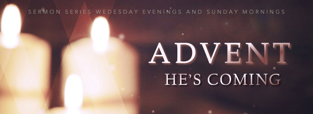  Advent: He\'s Coming 