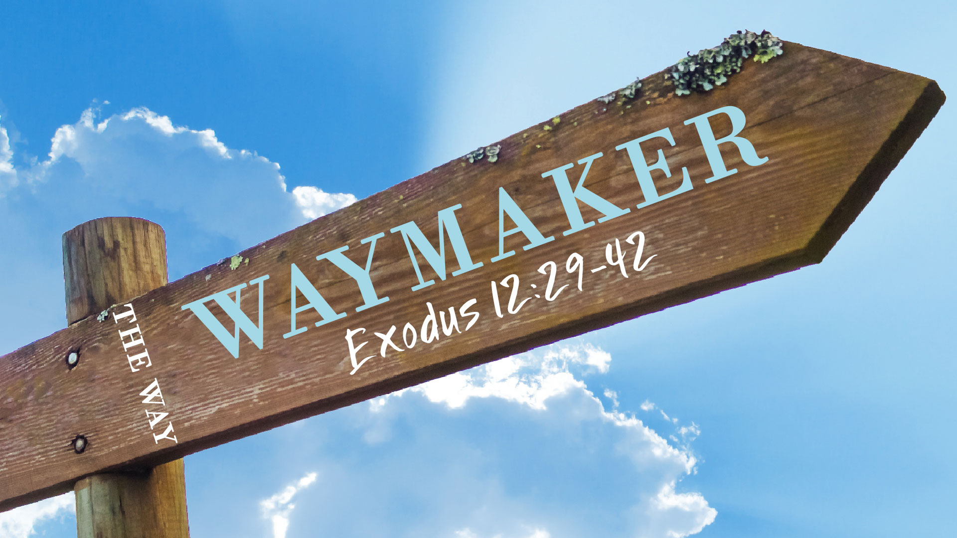  The Way, part 4: Waymaker  Image