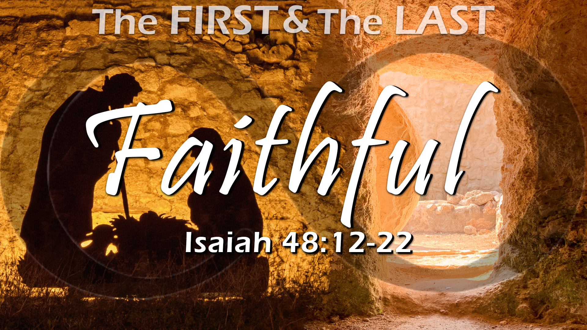 The First And The Last, Part 3: Faithful Image