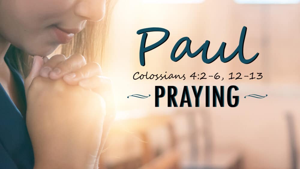 Praying, Part 5: Paul Image