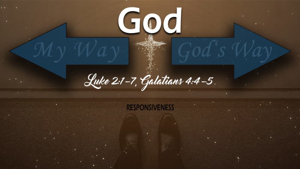 Responsiveness, Part 5: God