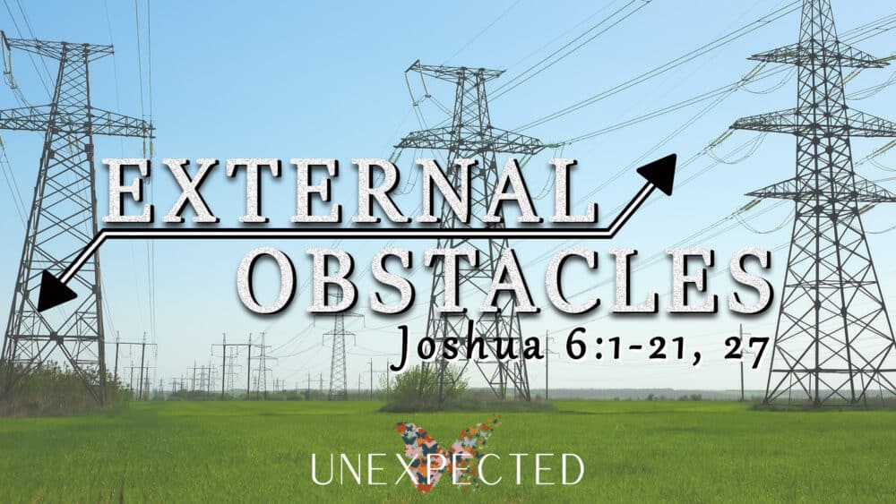 Unexpected, Part 1: External Obstacles 