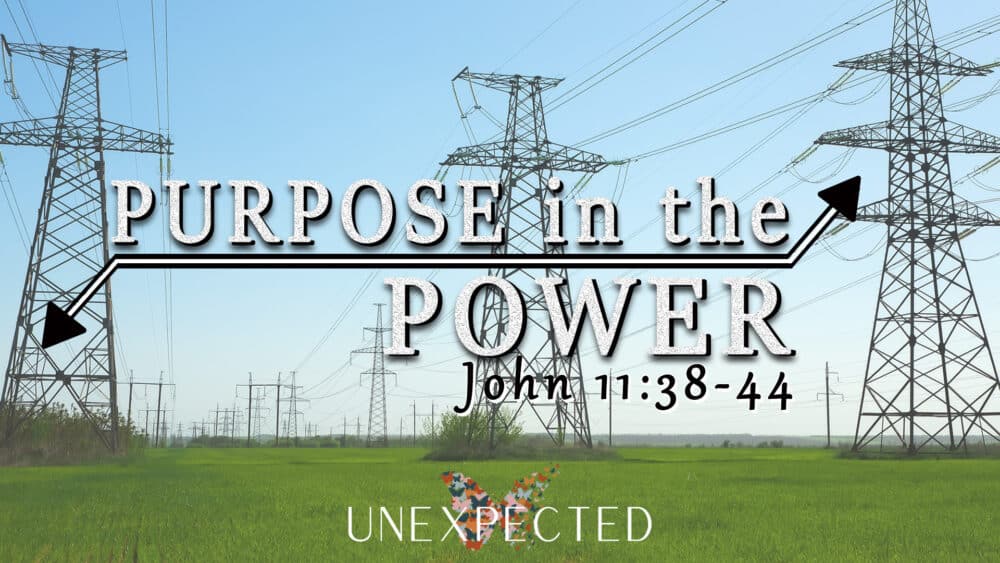 Unexpected, Part 4: Purpose in the Power Image