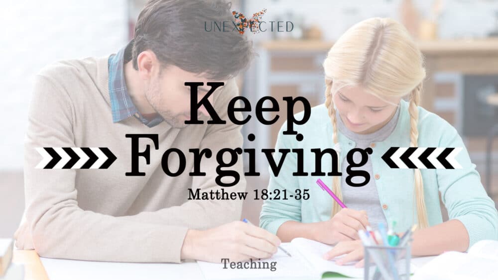 Teaching, Part 3: Keep Forgiving Image
