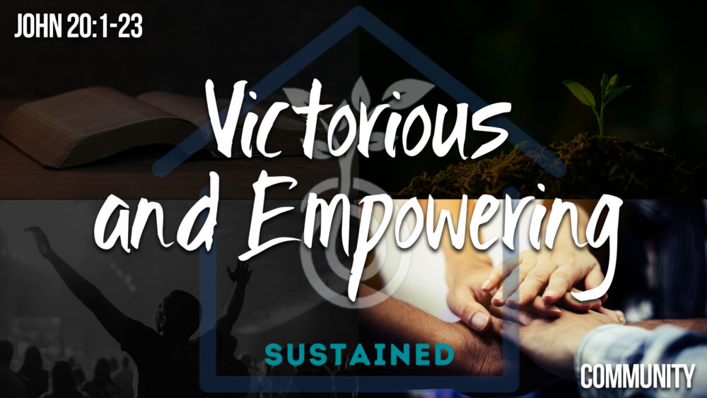 Sustained - Community 3: Victorious and Empowering
