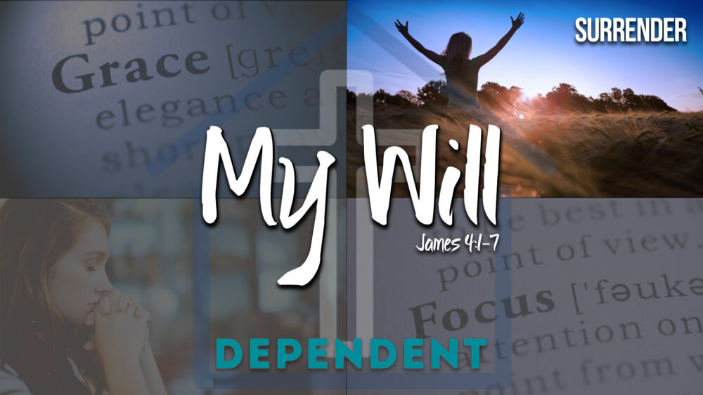 Dependent - Surrender 1: My Will Image