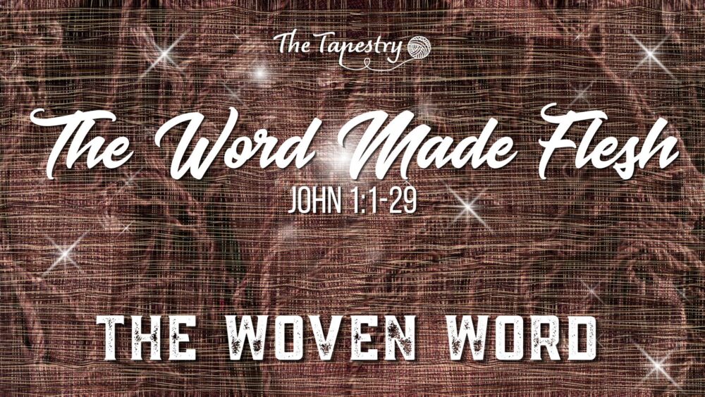 The Woven Word W1: The Word Made Flesh Image